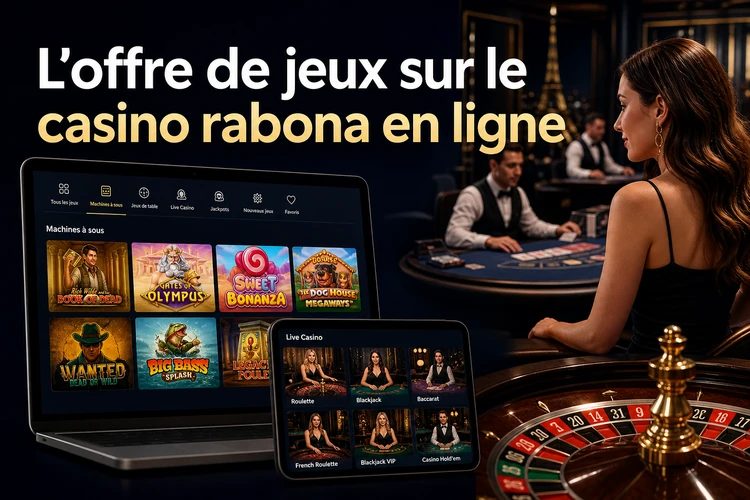 L'offre de jeux sur le casino rabona en ligne