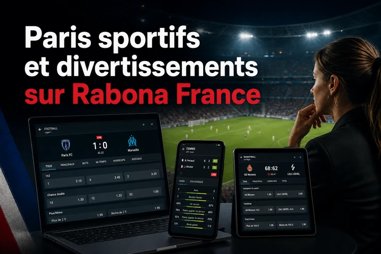 Les paris sportifs et divertissements sur rabona france